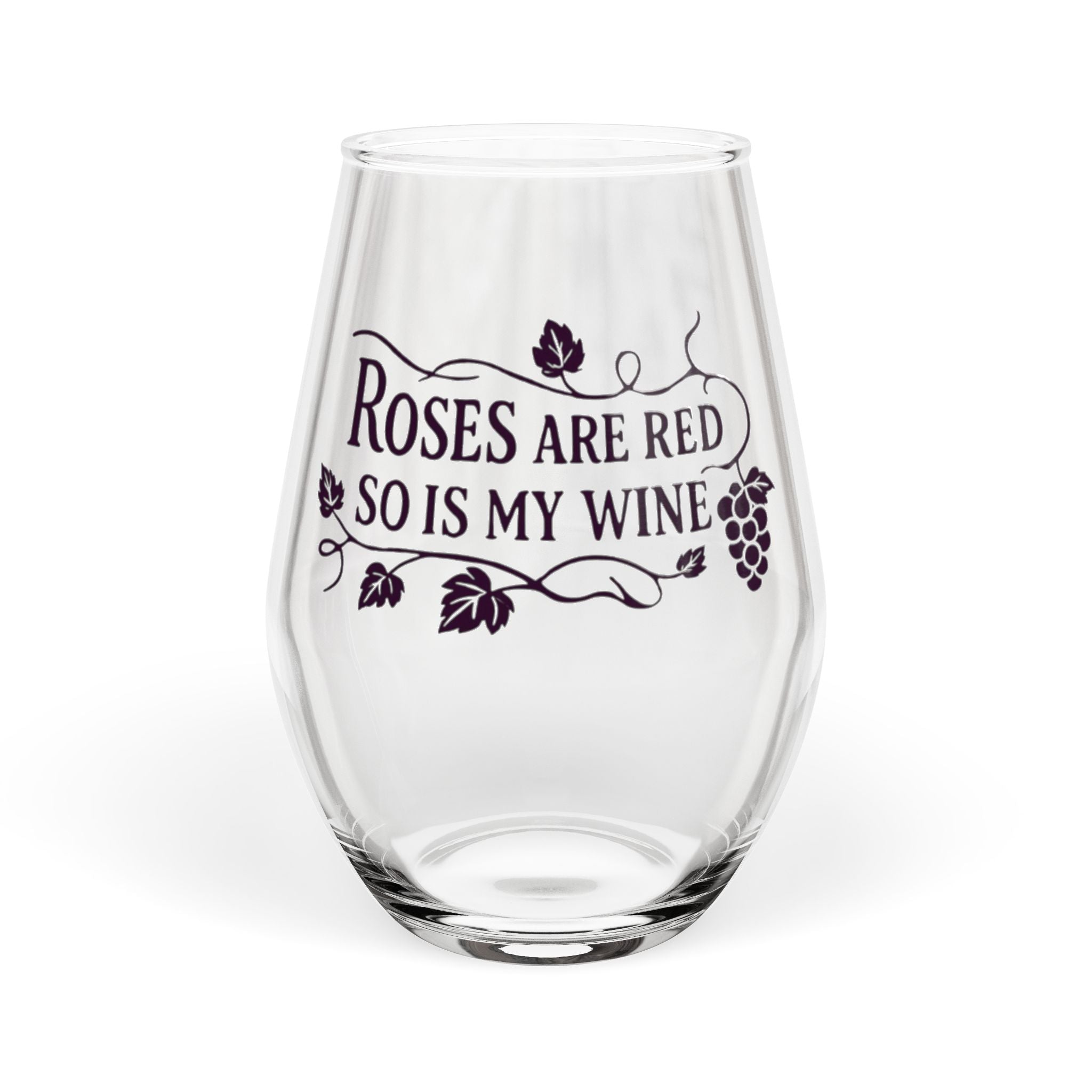 Stemless Wine Glass - "Roses Are Red So Is My Wine" Engraved 11.75oz